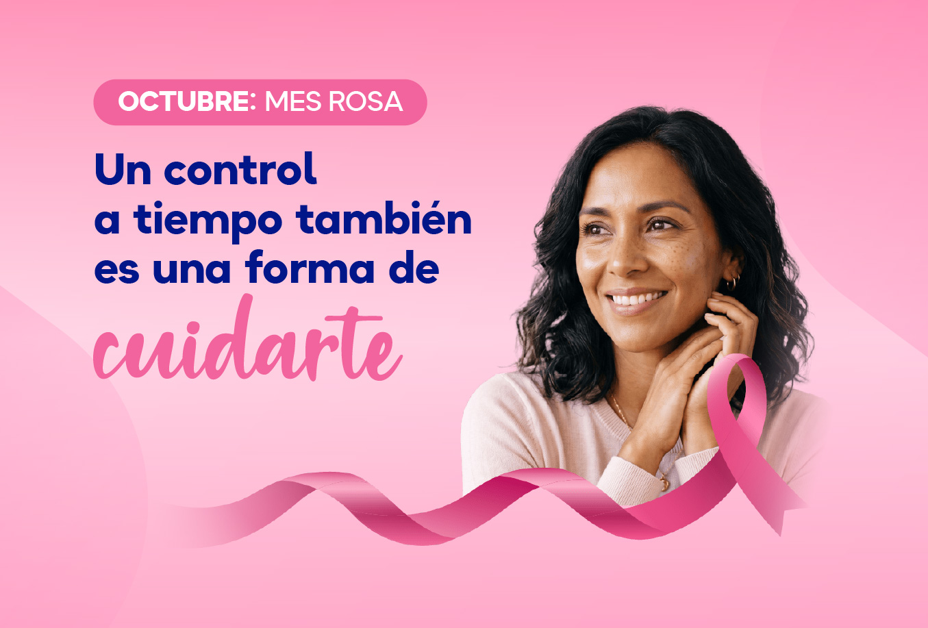 Octubre, Mes Rosa: un control a tiempo también es una forma de cuidarte